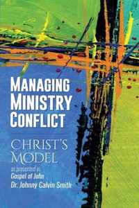 Managing Ministry Conflict