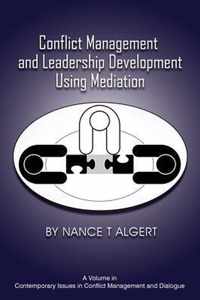 Conflict Management and Leadership Development Using Mediation