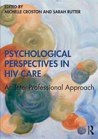 Psychological Perspectives in HIV Care: An Inter-Professional Approach