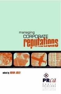 MANAGING CORPORATE REPUTATIONS