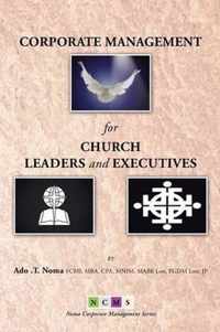 Corporate Management for Church Leaders and Executives