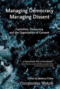 Managing Democracy, Managing Dissent