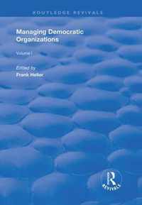 Managing Democratic Organizations I