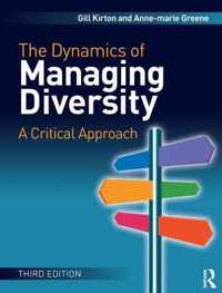 The Dynamics of Managing Diversity