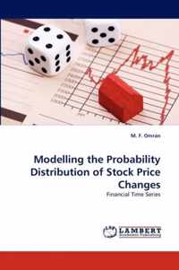 Modelling the Probability Distribution of Stock Price Changes