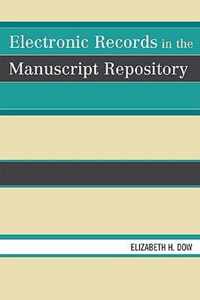 Electronic Records in the Manuscript Repository