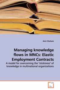 Managing knowledge flows in MNCs