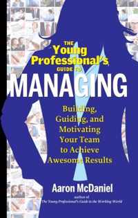 Young Professionals Guide To Managing