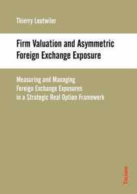 Firm Valuation and Asymmetric Foreign Exchange Exposure