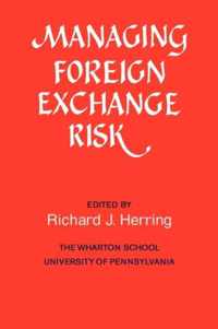 Managing Foreign Exchange Risk