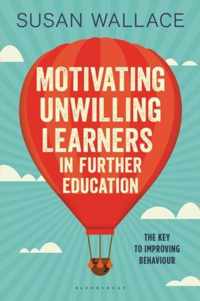 Motivating Unwilling Learners in Further Education