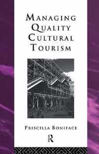 Managing Quality Cultural Tourism