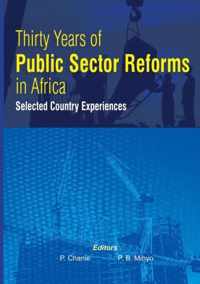 Thirty Years of Public Sector Reforms in Africa