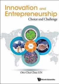 Innovation And Entrepreneurship: Choice And Challenge