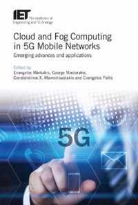 Cloud and Fog Computing in 5G Mobile Networks