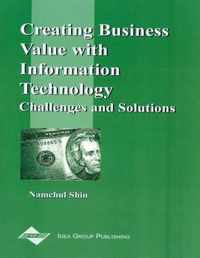 Creating Business Value with Information Technology