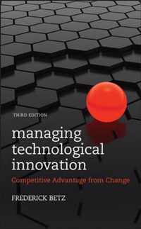 Managing Technological Innovation