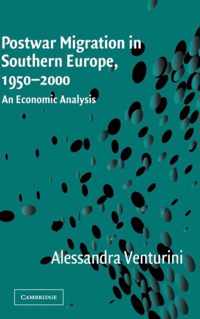 Postwar Migration in Southern Europe, 1950-2000