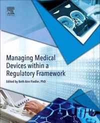 Managing Medical Devices within a Regulatory Framework