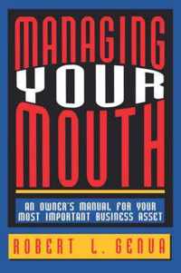 Managing Your Mouth