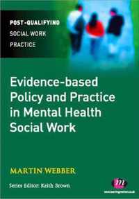 Evidence-Based Policy & Practice Mental