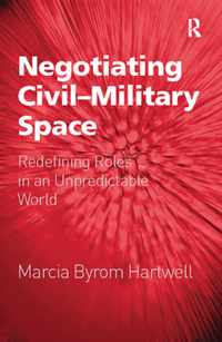 Negotiating Civil-Military Space