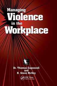 Managing Violence in the Workplace