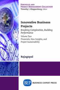 Innovative Business Projects: Breaking Complexities, Building Performance, Volume II