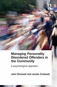 Managing Personality Disordered Offenders in the Community