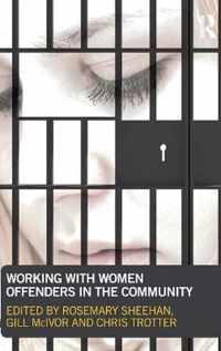 Working with Women Offenders in the Community