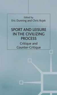 Sport And Leisure In The Civilising Process