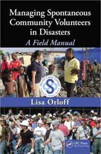 Managing Spontaneous Community Volunteers in Disasters