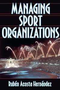 Managing Sport Organizations