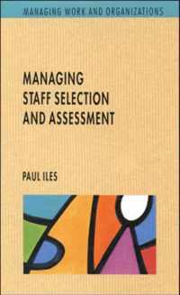 Managing Staff Selection and Assessment