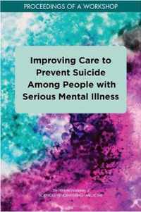 Improving Care to Prevent Suicide Among People with Serious Mental Illness