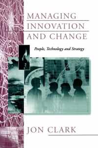 Managing Innovation and Change