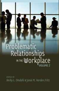 Problematic Relationships in the Workplace