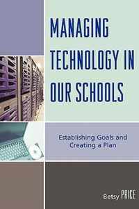 Managing Technology in Our Schools