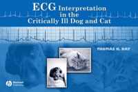 ECG Interpretation in the Critically Ill Dog and Cat