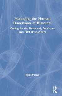 Managing the Human Dimension of Disasters