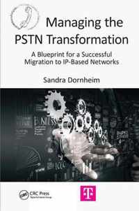 Managing the PSTN Transformation