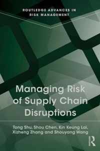 Managing Risk of Supply Chain Disruptions