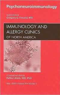 Psychoneuroimmunology, An Issue of Immunology and Allergy Clinics