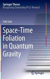 Space-Time Foliation in Quantum Gravity