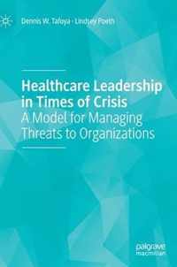 Healthcare Leadership in Times of Crisis