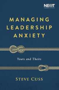 Managing Leadership Anxiety