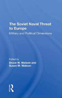 The Soviet Naval Threat To Europe