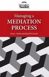 Managing a Mediation Process