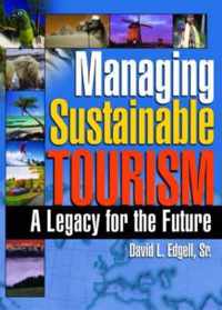 Managing Sustainable Tourism