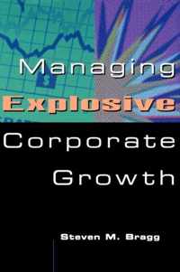 Managing Explosive Corporate Growth